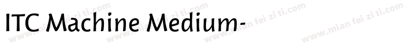 ITC Machine Medium字体转换